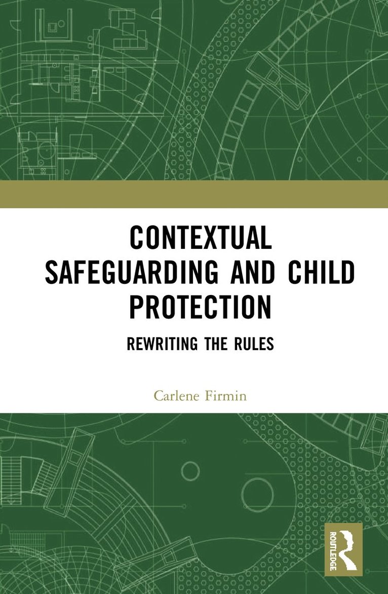 Carlene Firmin, UK) Firmin, Carlene (University of Bedfordshire - Contextual Safeguarding and Child Protection, Inbunden