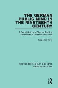 bokomslag The German Public Mind in the Nineteenth Century