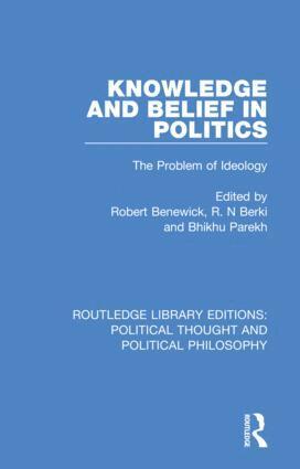 Robert Benewick, R. N Berki, Bhikhu Parekh - Knowledge and Belief in Politics, Häftad