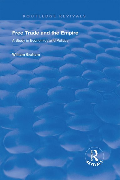 bokomslag Free Trade and the Empire