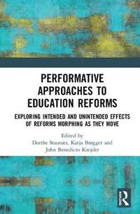 bokomslag Performative Approaches to Education Reforms
