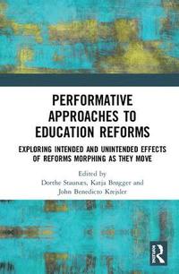 bokomslag Performative Approaches to Education Reforms