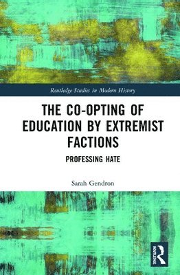 The Co-opting of Education by Extremist Factions 1