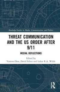 bokomslag Threat Communication and the US Order after 9/11