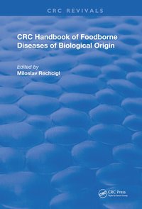 bokomslag CRC Handbook of Foodborne Diseases of Biological Origin