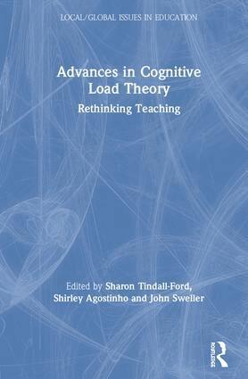 Sharon Tindall-Ford, Shirley Agostinho, John Sweller - Advances in Cognitive Load Theory, Inbunden