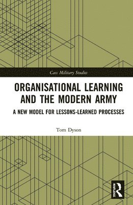 Organisational Learning and the Modern Army 1