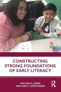bokomslag Constructing Strong Foundations of Early Literacy
