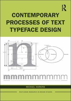 Michael Harkins - Contemporary Processes of Text Typeface Design, Inbunden
