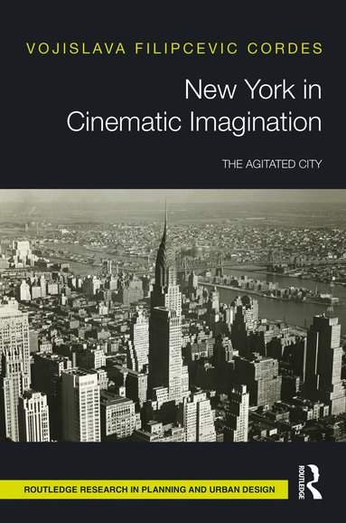 Vojislava Filipcevic Cordes - New York in Cinematic Imagination, Inbunden