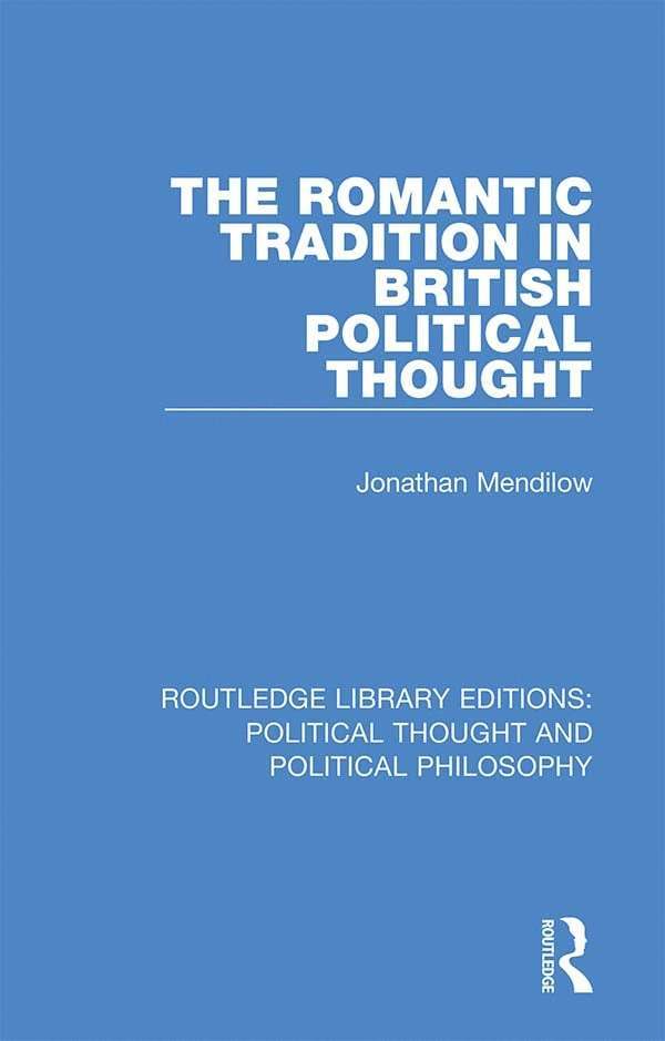 Romantic Tradition in British Political Thought 1