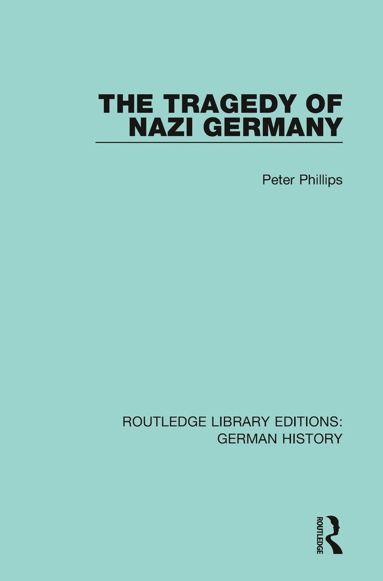 The Tragedy of Nazi Germany 1