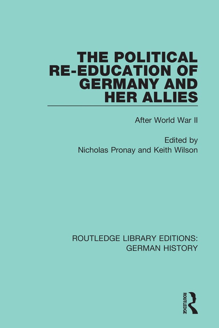 Political Re-Education of Germany and her Allies 1