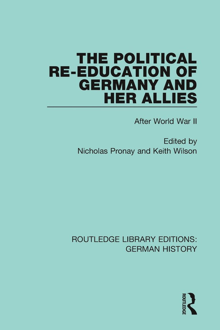 Political Re-Education of Germany and her Allies 1
