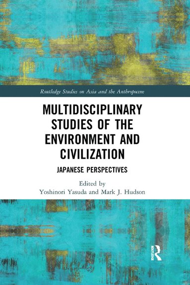 bokomslag Multidisciplinary Studies of the Environment and Civilization