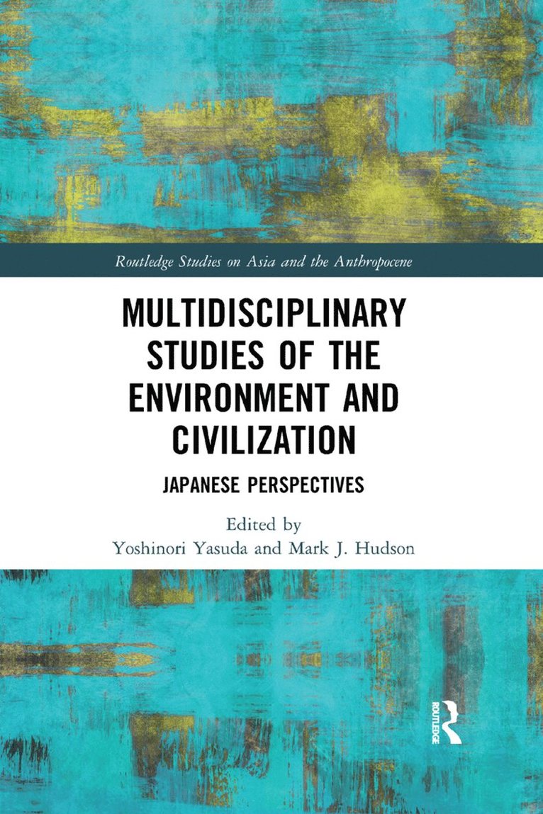 Multidisciplinary Studies of the Environment and Civilization 1