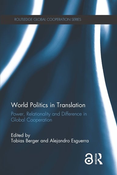 Tobias Berger, Alejandro Esguerra - World Politics in Translation, Häftad