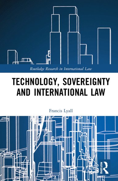 bokomslag Technology, Sovereignty and International Law