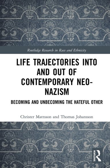 bokomslag Life Trajectories Into and Out of Contemporary Neo-Nazism