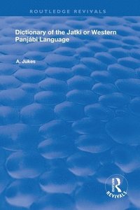 bokomslag Dictionary of the Jatki or Western Panjbi Language