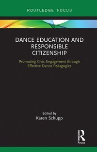 bokomslag Dance Education and Responsible Citizenship