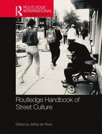 bokomslag Routledge Handbook of Street Culture