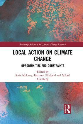 Susie Moloney, Hartmut Fünfgeld, Mikael Granberg, Australia) Moloney, Susie (RMIT University, Hartmut Funfgeld, Sweden) Granberg, Mikael (Karlstad University - Local Action on Climate Change, Häftad