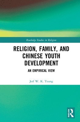 bokomslag Religion, Family, and Chinese Youth Development