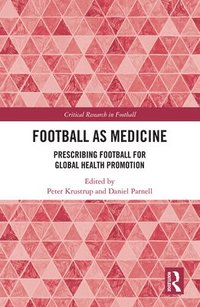 bokomslag Football as Medicine