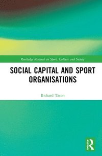 bokomslag Social Capital and Sport Organisations