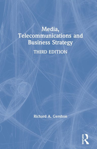 bokomslag Media, Telecommunications and Business Strategy