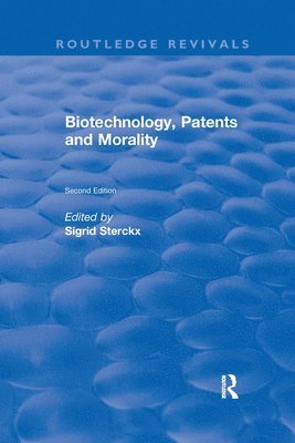 Biotechnology, Patents and Morality 1