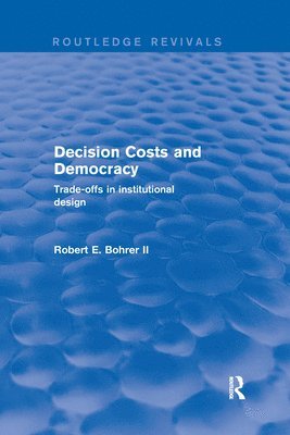 Decision Costs and Democracy 1