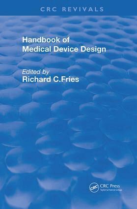 Richard C. Fries - Handbook of Medical Device Design, Häftad