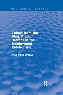 Anne Marie Greene - Voices from the Shop Floor, Häftad