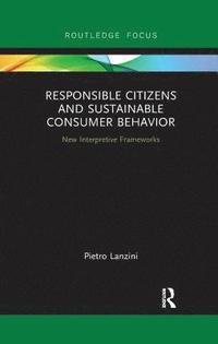 bokomslag Responsible Citizens and Sustainable Consumer Behavior