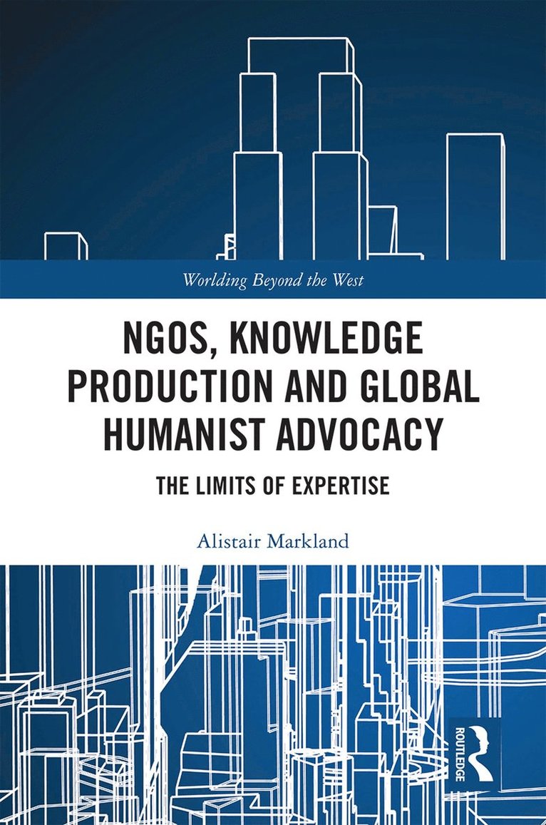 NGOs, Knowledge Production and Global Humanist Advocacy 1