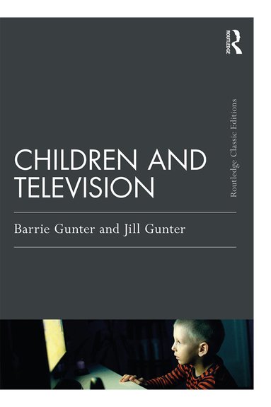 Barrie Gunter, Jill Gunter - Children and Television, Häftad