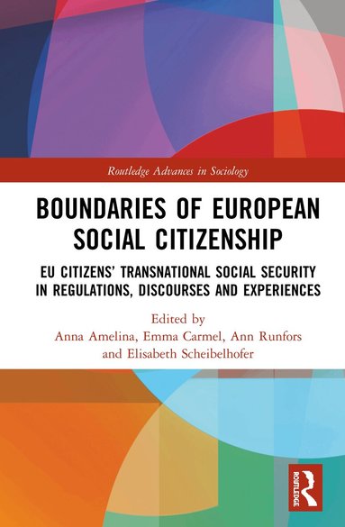 Anna Amelina, Emma Carmel, Ann Runfors, Elisabeth Scheibelhofer - Boundaries of European Social Citizenship, Inbunden