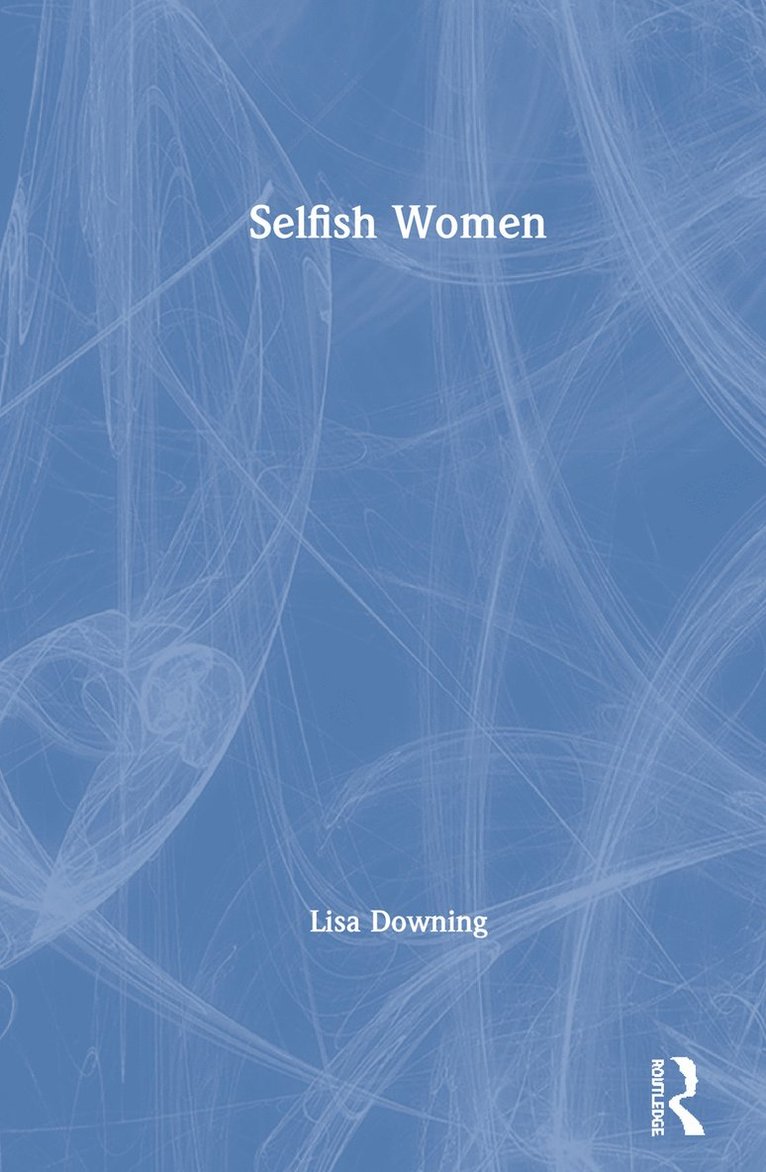 Selfish Women 1