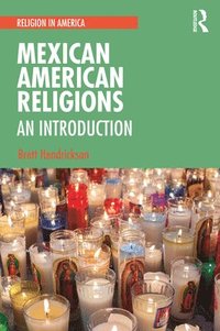 bokomslag Mexican American Religions
