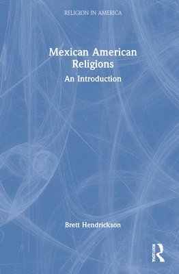 Mexican American Religions 1