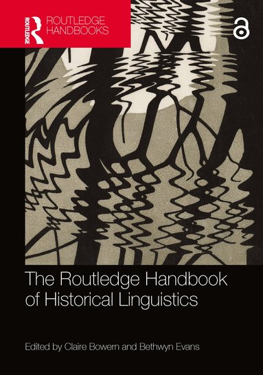 Claire Bowern, Bethwyn Evans - Routledge Handbook of Historical Linguistics, Häftad