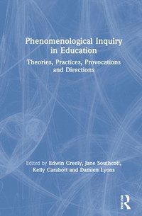 bokomslag Phenomenological Inquiry in Education