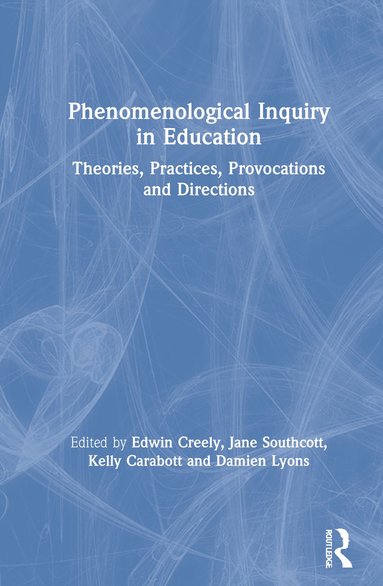 bokomslag Phenomenological Inquiry in Education