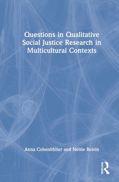 bokomslag Questions in Qualitative Social Justice Research in Multicultural Contexts