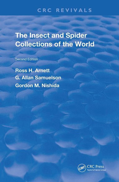 Ross H. Arnett, Jr., G. Allan Samuelson, Gordon M. Nishida - Insect & Spider Collections of the World, Inbunden