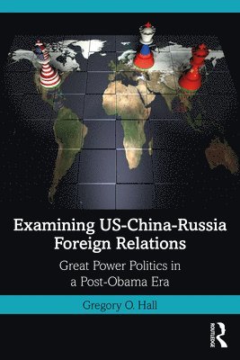 Examining US-China-Russia Foreign Relations 1