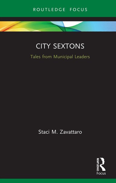 Staci M. Zavattaro - City Sextons, Inbunden