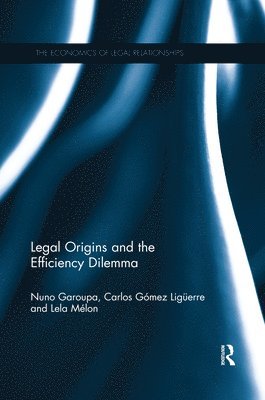 Legal Origins and the Efficiency Dilemma 1